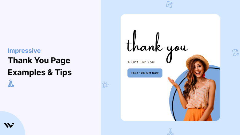 Thank You Page Examples & Tips